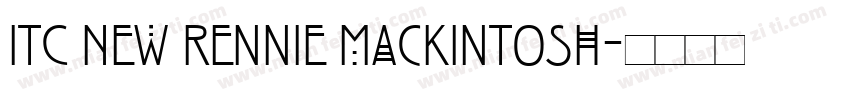 ITC New Rennie Mackintosh字体转换